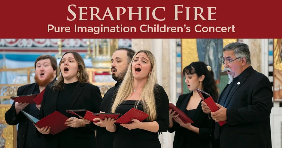 Seraphic Fire – Pure Imagination