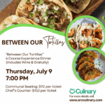 “Between Our Tortillas” Chef Experience Dinner