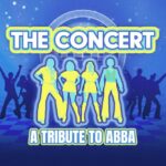 The Concert: A Tribute to ABBA