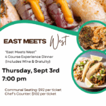 “East Meets West” Chef Experience Dinner