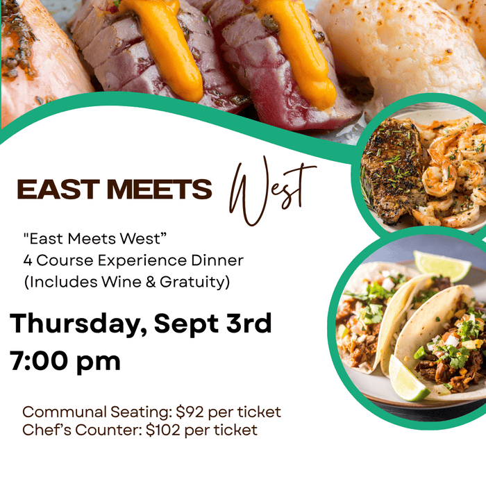 “East Meets West” Chef Experience Dinner