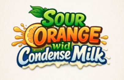 Sour Orange Wid Condense Milk