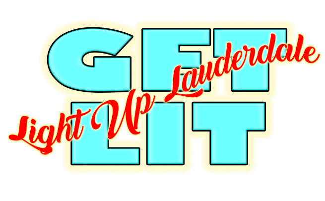 Light Up Lauderdale "Get Lit"