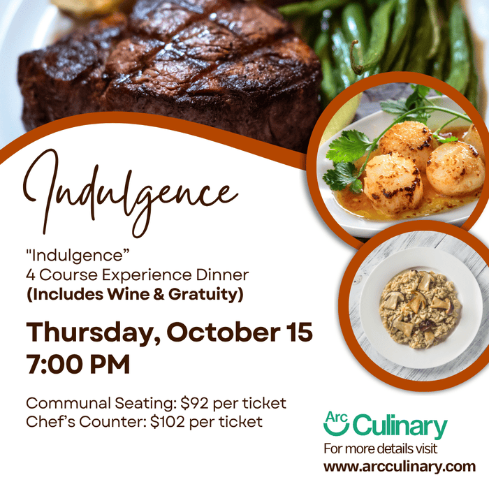 “Indulgence” Chef Experience Dinner