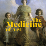 ART AS MEDICINE LESSONS FROM THE GILDED AGE
